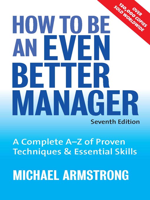 Title details for How to be an Even Better Manager by Michael Armstrong - Available